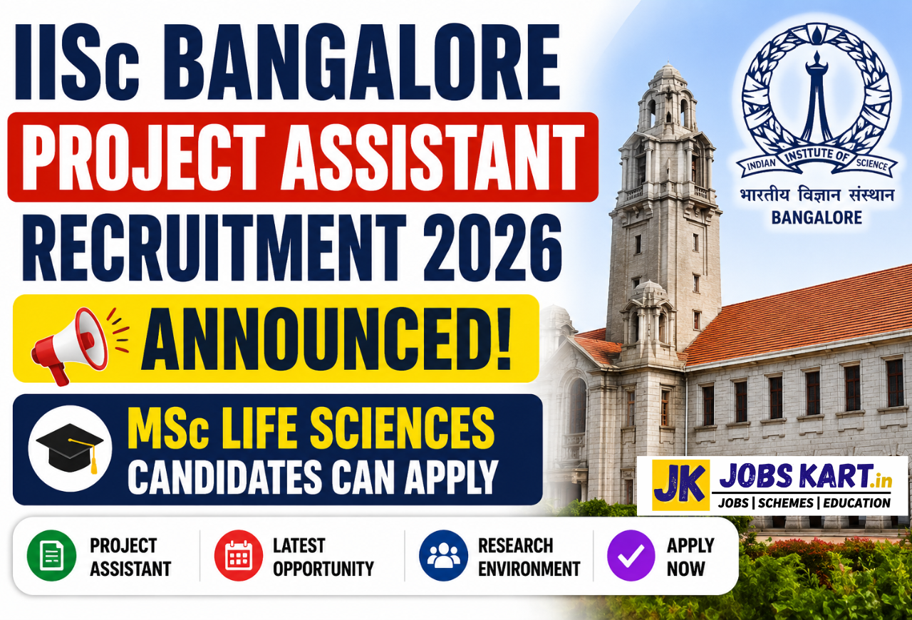 IISc Bangalore Project Assistant Recruitment 2026